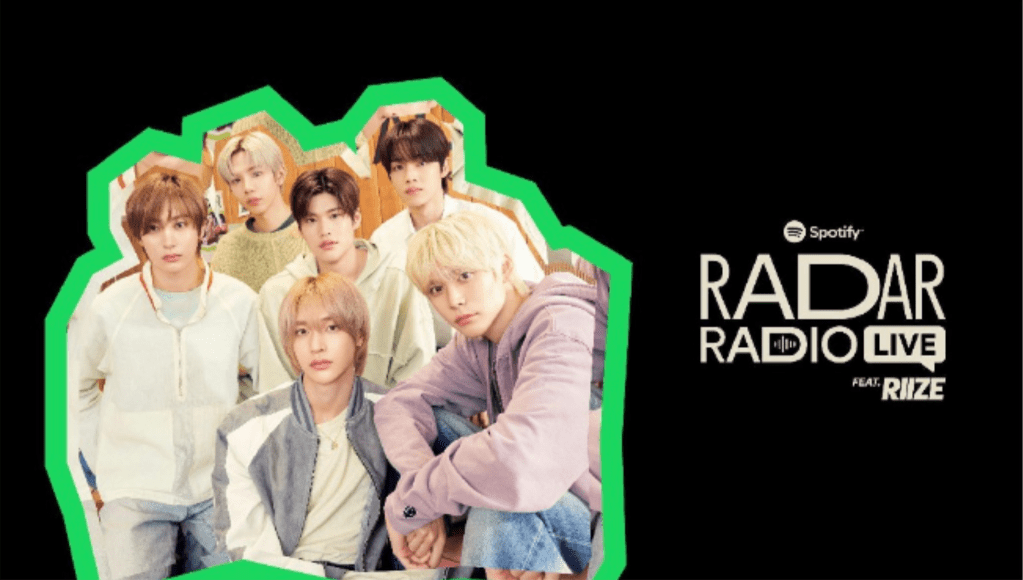 Spotify to host ‘RADAR Radio Live feat.&nbsp;RIIZE’